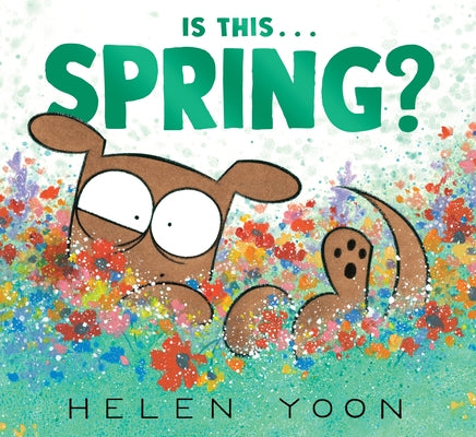 Is This . . . Spring? by Yoon, Helen