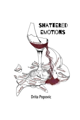 Shattered Emotions by Popovic, Drita
