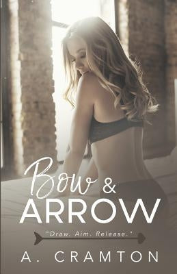 Bow & Arrow by Cramton, A.