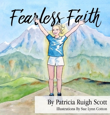 Fearless Faith by Scott, Patricia Ruigh