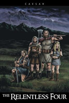 The Relentless Four by Caesar