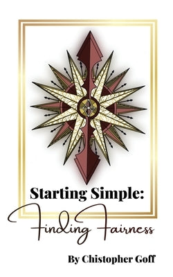 Starting Simple: Finding Fairness by Goff, Christopher