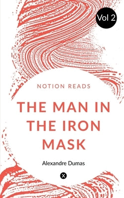 THE MAN IN THE IRON MASK (Vol 2) by Dumas, Alexandre