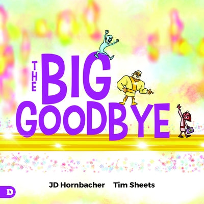 The Big Goodbye by Hornbacher, Jd