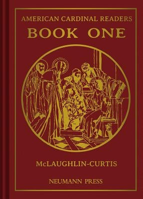 American Cardinal Reader - Book 1, 1 by Neumann Press