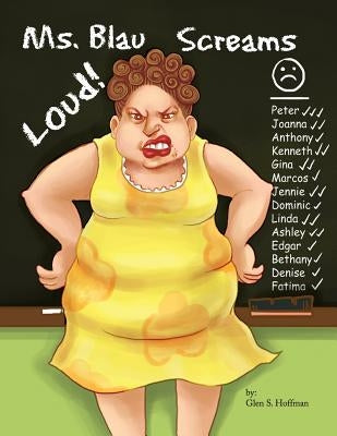 Ms. Blau Screams Loud by Hoffman, Glen S.