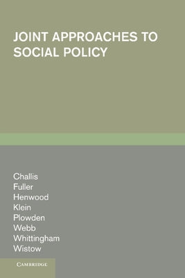 Joint Approaches to Social Pol by Challis, Linda