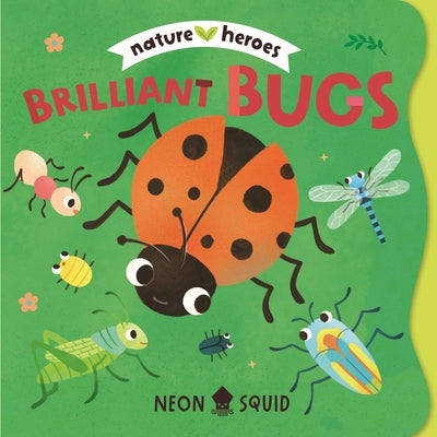 Brilliant Bugs (Nature Heroes) by Guo, Tinna