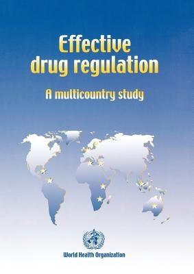 Effective drug regulation: A multicountry study by Ratanawijitrasin, Sauwakon