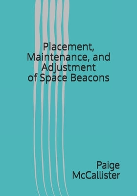 Placement, Maintenance, and Adjustment of Space Beacons by Dancer, Quantum
