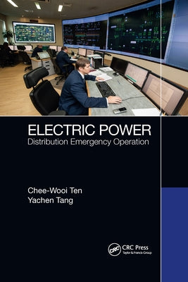 Electric Power: Distribution Emergency Operation by Ten, Chee-Wooi