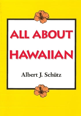 All about Hawaiian by Schütz, Albert J.