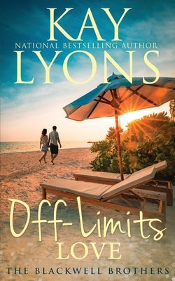 Off-Limits Love by Lyons, Kay