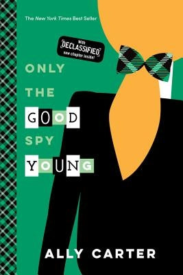 Only the Good Spy Young by Carter, Ally