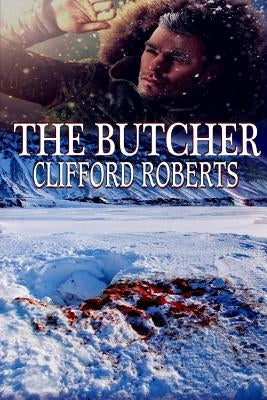 The Butcher by Roberts, Clifford