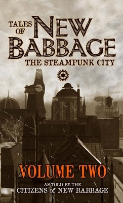 Tales of New Babbage, Volume 2 by New Babbage, Citizens Of
