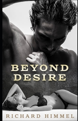 Beyond Desire by Himmel, Richard