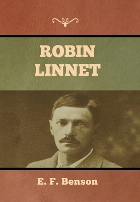 Robin Linnet by Benson, E. F.