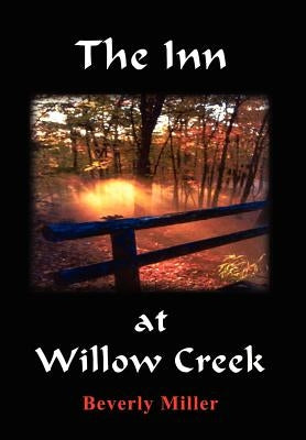 The Inn at Willow Creek by Miller, Beverly