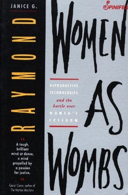 Women as Wombs by Raymond, Janice G.