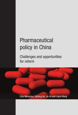 Pharmaceutical Policy in China: Challenges and Opportunities for Reform by Centers of Disease Control