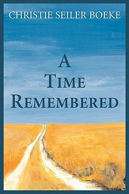 A Time Remembered by Seiler, Sylvia Sleeper