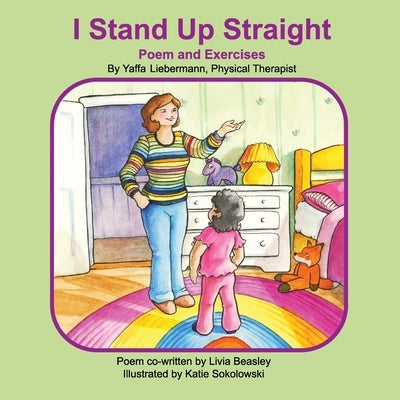 I Stand Up Straight by Liebermann, Yaffa