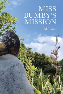 Miss Bumby's Mission by Laird, Jm