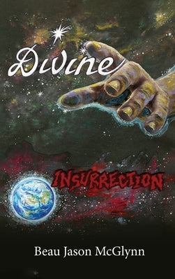 Divine Insurrection by McGlynn, Beau Jason
