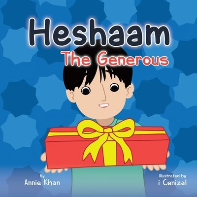 Heshaam the Generous by Khan, Annie