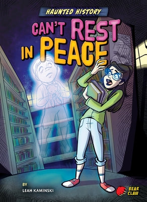 Can't Rest in Peace by Kaminski, Leah