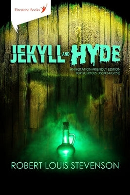 Jekyll and Hyde: Annotation-Friendly Edition for Schools (KS3/KS4/GCSE) by Rooney, Anne