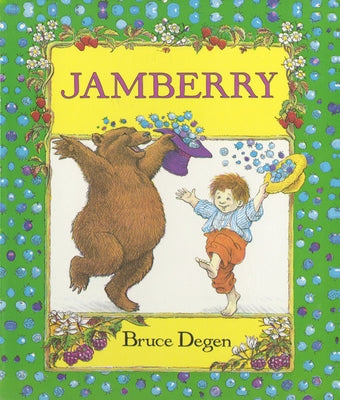 Jamberry Board Book by Degen, Bruce