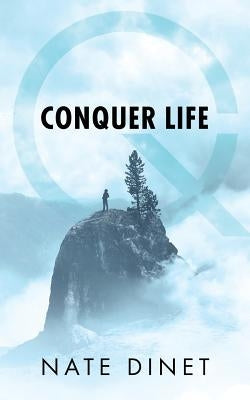 Conquer Life by Dinet, Nate