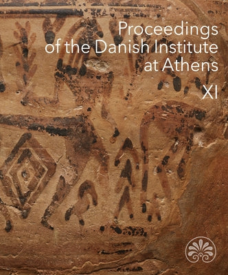 Proceedings of the Danish Institute at Athens XI by Pedersen, Benjamin