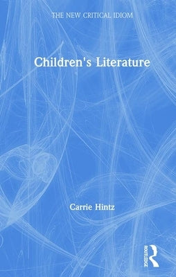 Children's Literature by Hintz, Carrie