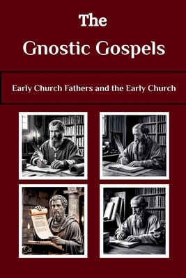 The Gnostic Gospels by Osa, Lombard R. Connor