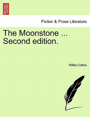 The Moonstone ... Second Edition. by Collins, Wilkie