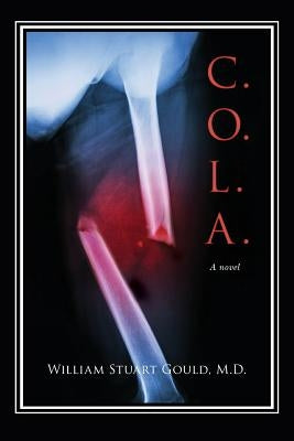 C.O.L.A. by Gould, M. D. William Stuart
