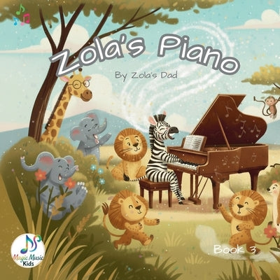 Zola's Piano by Magic Music Kids