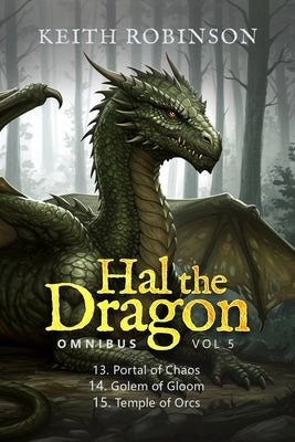 Hal the Dragon Books 13-15: Omnibus Volume 5 by Robinson, Keith
