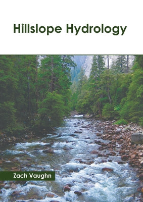 Hillslope Hydrology by Vaughn, Zach