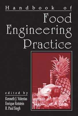 Handbook of Food Engineering Practice by Valentas, Kenneth J.