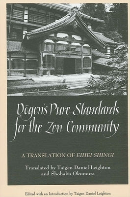 Dogen's Pure Standards for the Zen Community by Leighton, Dan