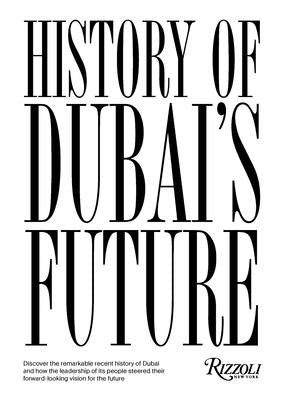 History of Dubai's Future by Al Shehhi, Mohammad Saeed