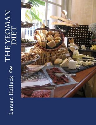 The Yeoman Diet by Halleck, Larsen