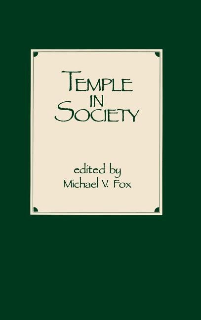 Temple in Society by Fox, Michael V.