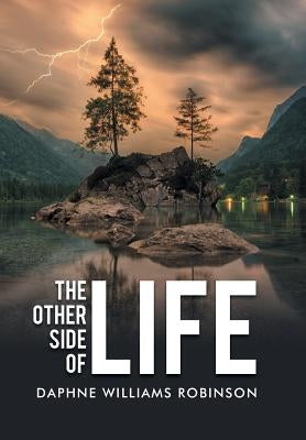 The Other Side of Life by Robinson, Daphne Williams