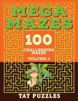 Mega Mazes Volume 4 by Puzzles, Tat