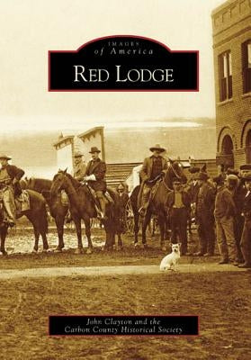 Red Lodge by Clayton, John